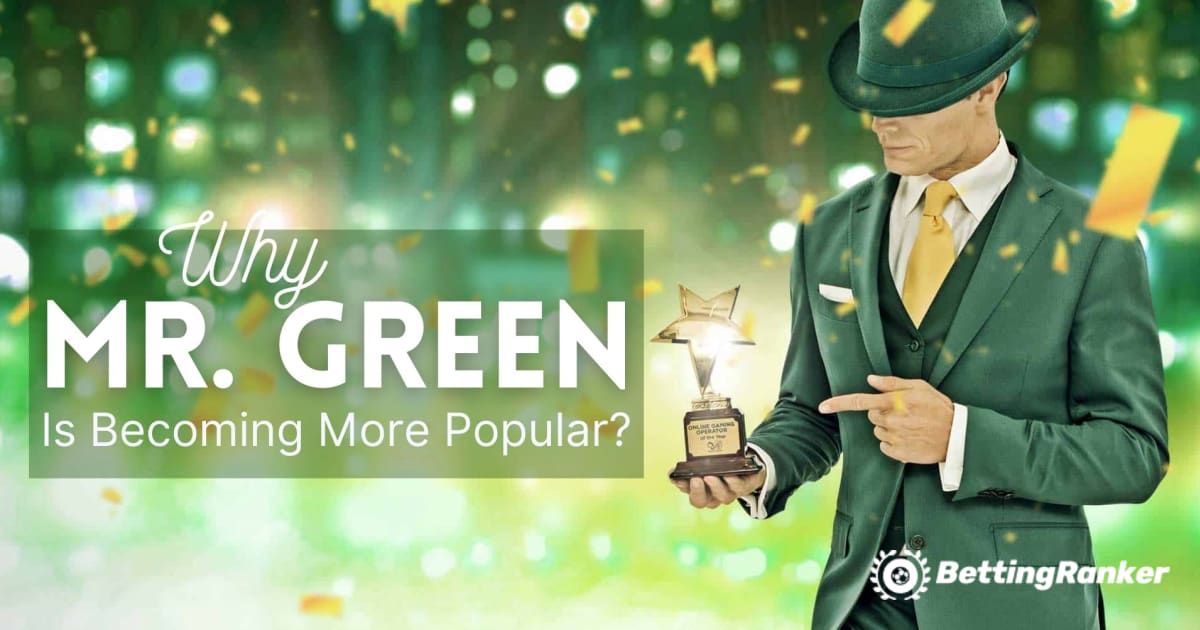 Защо онлайн казиното Mr. Green става все по-популярно